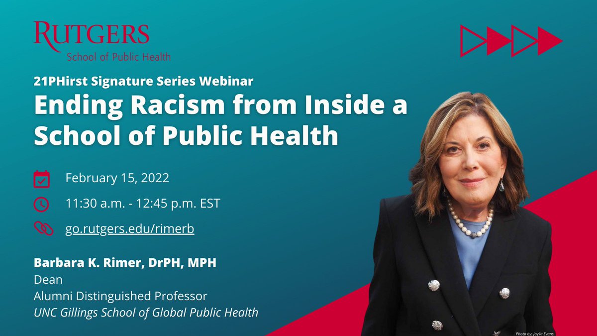 RutgersSPH's tweet photo. Join @UNCpublichealth's Barbara K. Rimer for "Ending Racism from Inside a School of Public Health" as part of #RutgersSPH's #21PHirst Signature Speaker Series on Feb. 15 at 11:30 a.m. Special intro. and Q&amp;A w/ @DeanPNHalkitis. RSVP: https://t.co/qPUUpFMZzF https://t.co/mZb9zhX9Bt