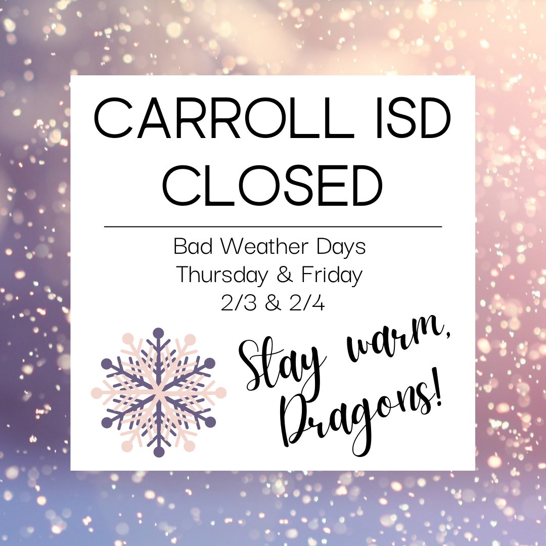 Due to today’s weather forecast and worsening conditions, CISD has cancelled all of today’s evening activities and performances, as well as cancelled school Thursday and Friday. All campuses and the Administration Building will be closed. 

Stay warm, Dragons!☃️