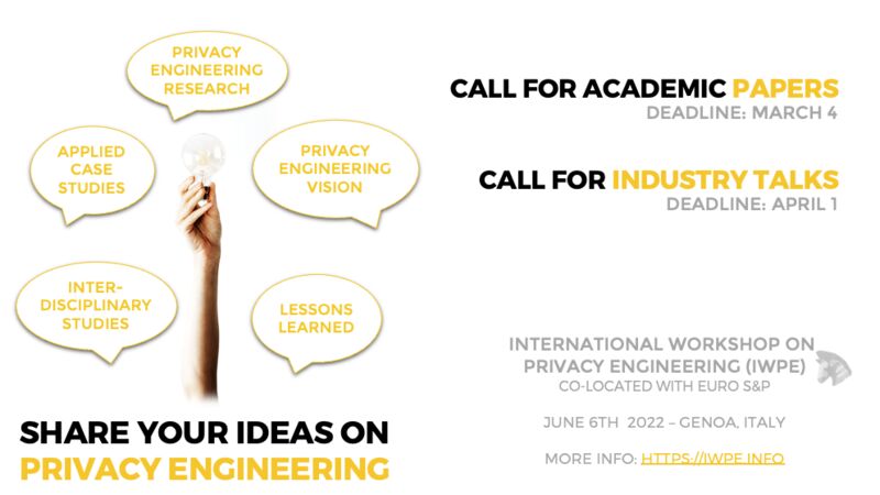 The International Workshop on Privacy Engineering (IWPE) is looking again this year for academic and industry contributions!!
Don't miss this opportunity and participate!
We look forward to meet you all in Genoa ;-)
More info: iwpe.info