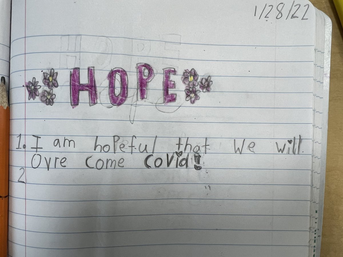 Second graders and I have spent our Community Learning time discussing the trait of HOPE, highlighting leaders in history such as MLK and Helen Keller who embody hope when needed most. 2nd Graders reflect on what they are hopeful for in their lives - this one being very relevant