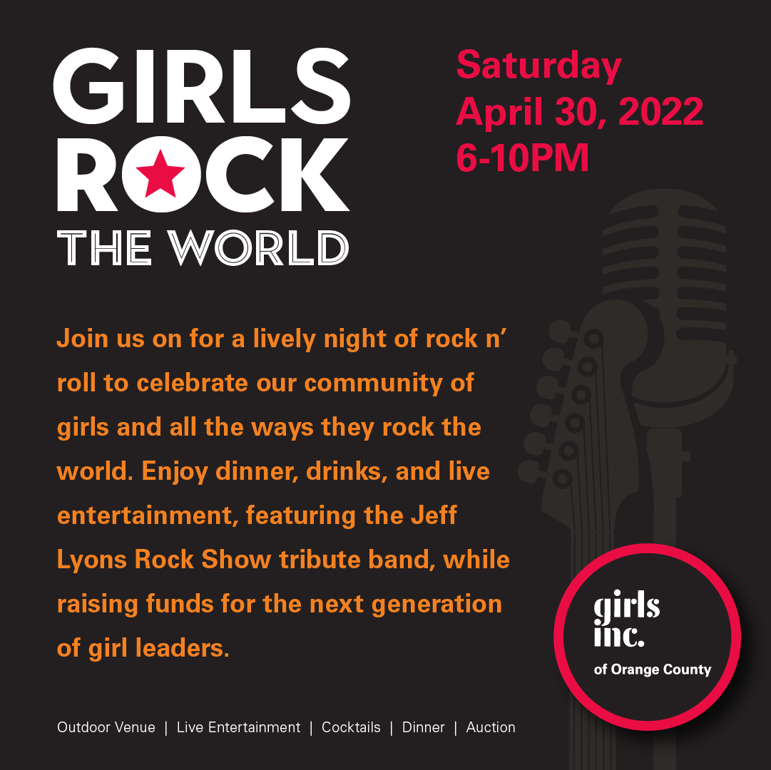 Save the date! Join Girls Inc. of Orange County Saturday April 30th for a night of drinks, dinner, and rock n' roll as we raise funds for the next generation of girl leaders. #GirlsIncOC #StrongSmartBold