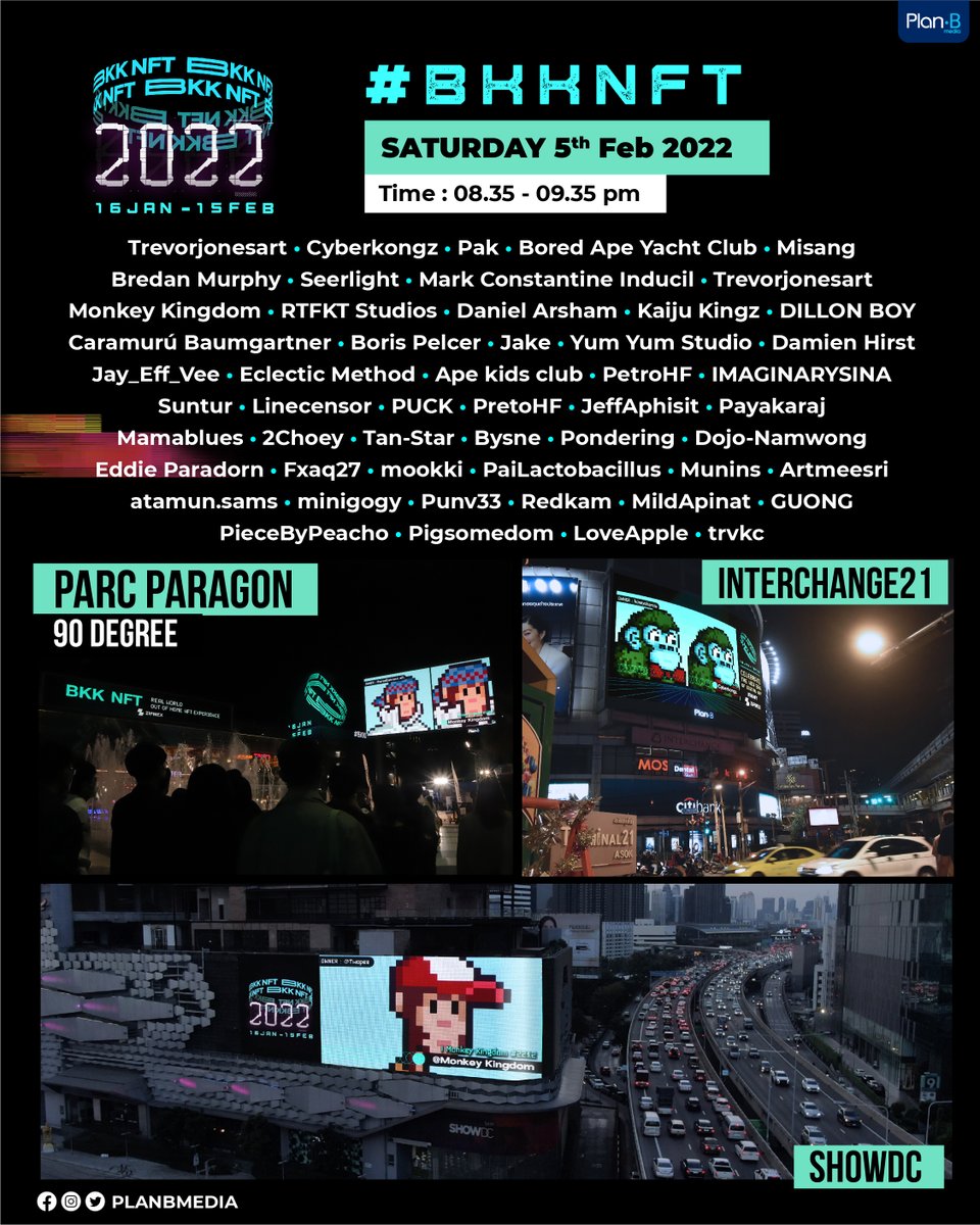 👀 Playlist Artists สัปดาห์นี้
ที่จะหมุนเวียนขึ้นมาแสดง
ผลงาน 1 ชั่วโมงเต็มที่จอ The Panoramix@Central World , Parc Paragon 90 degree , Interchange21 และ ShowDC 
📌 พบกันเสาร์ที่ 5 กุมภาพันธ์ 2022
เวลา 20.35 - 21.35 น. อย่าลืมแวะมาถ่ายรูปกับผลงานกัน! 
#BKKNFT #NFT #Planbmedia