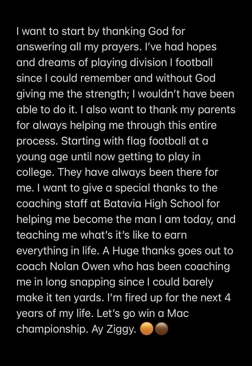 Commited🟠🟤                                   I’ve decided to continue my acedemic and athletic career at <a href="/BG_Football/">BGSU Football</a>        <a href="/CoachLoefflerBG/">Scot Loeffler</a> <a href="/CoachBayer_/">Alex Bayer</a> <a href="/NolanOwenLS/">Nolan's Long Snapping</a> <a href="/BataviaFootball/">Batavia Football</a>