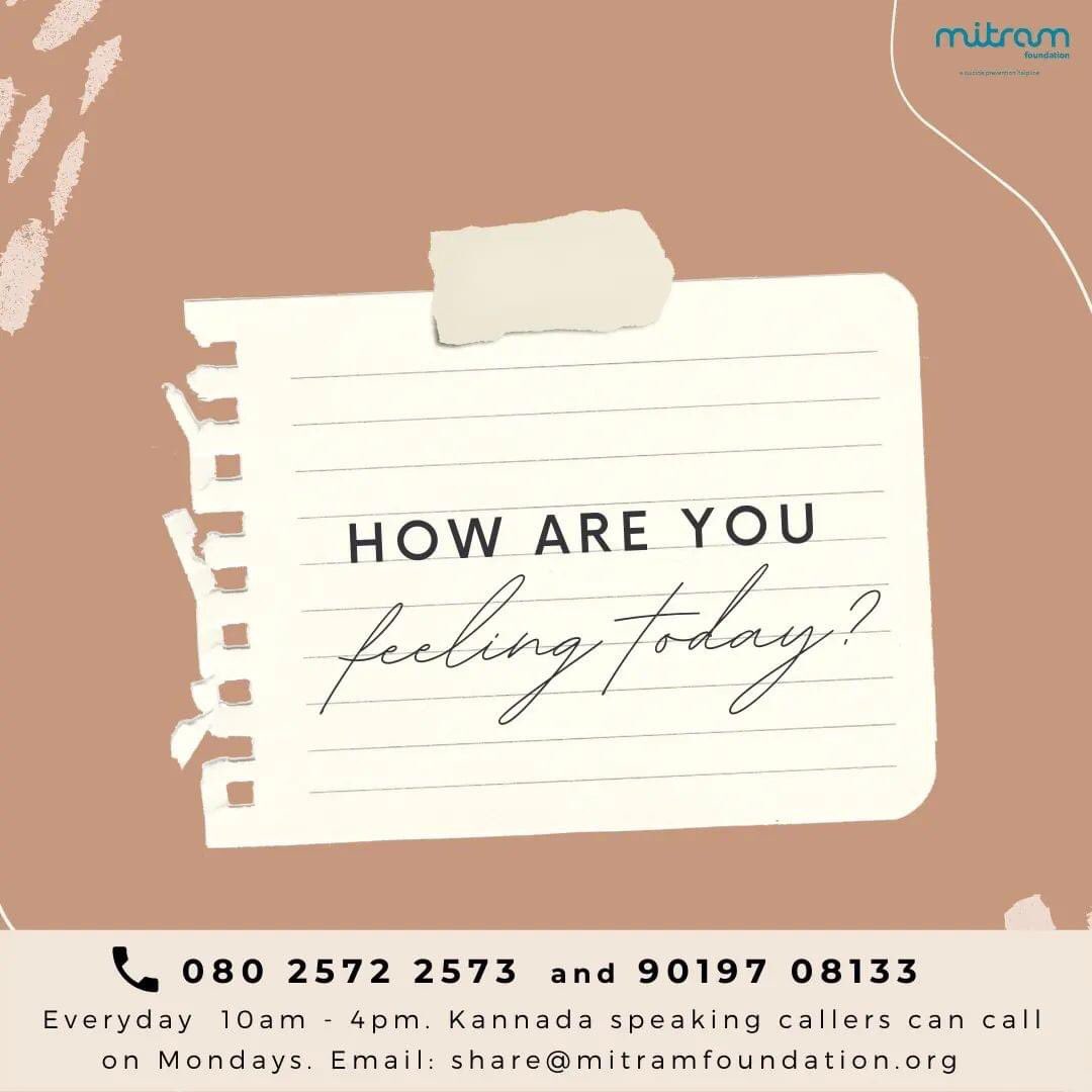 How are you feeling?

Mitram is a safe space that allows you to talk of all your feelings that distress you… without the fear of being judged. 

Feelings arise in response to any  change - may be pleasant/unpleasant. Whatever your feelings, they need an expression. #Share #talk