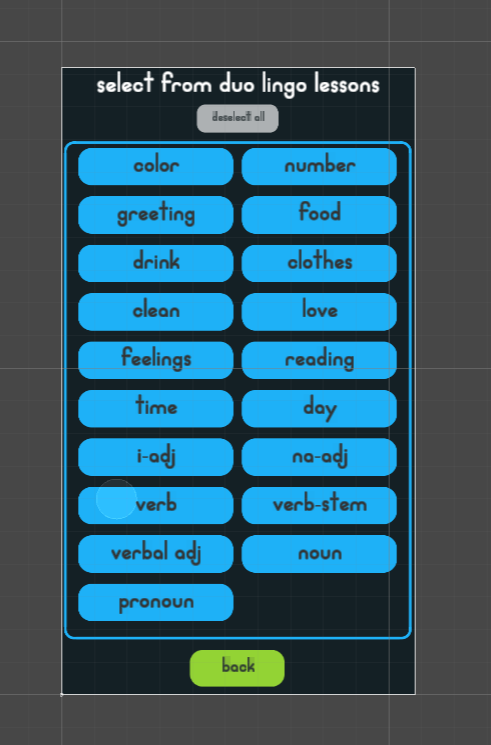 HeatherElroyART's tweet image. Allright! Got this new menu up and going! #DuoLingo #DuoLingoCompanion #FlashCardGame #JapaneseVocabulary #GameDev #GameDevelopment #Unity #Unity3D #CSharp #BabyProgrammer #JustPracticing #Learning #LearningandDevelopment