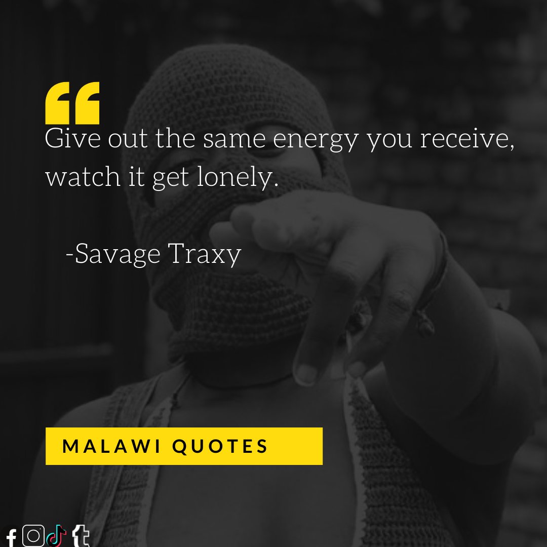 Give out the same energy you receive,watch it get lonely. @SavageTraxy, image size:1080x1080