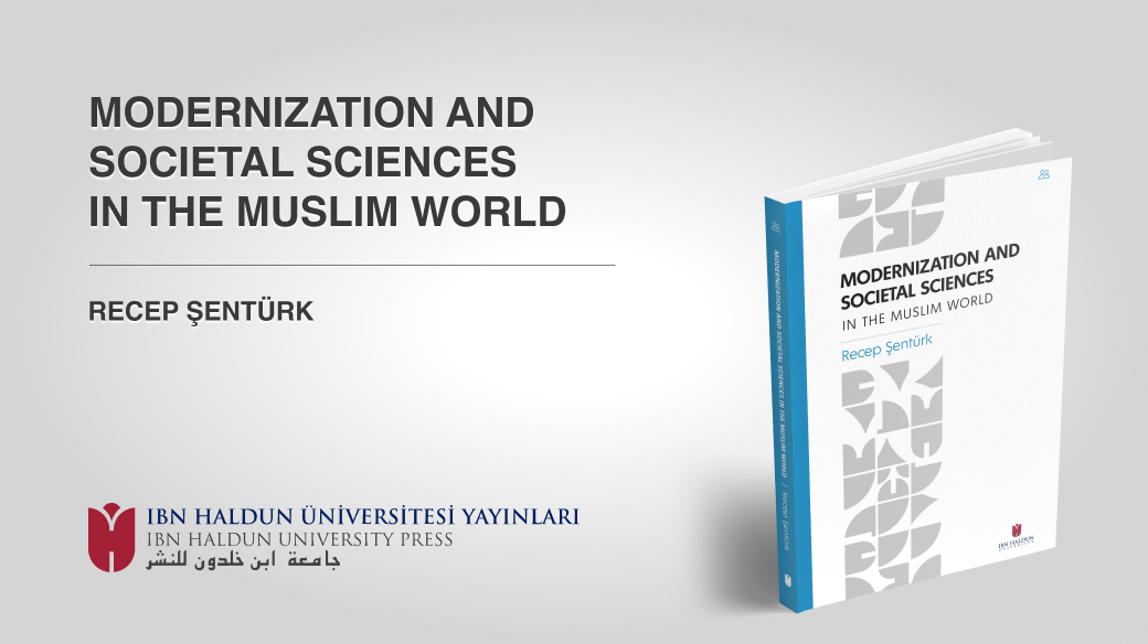 📣📚New Book!

"Modernization and Societal Sciences in the Muslim World" is out now!🎉

MODERNIZATION AND
SOCIETAL SCIENCES
in the Muslim World

Recep Şentürk

kitapyurdu.com/kitap/moderniz…

#ihupress #recepsenturk #ihu