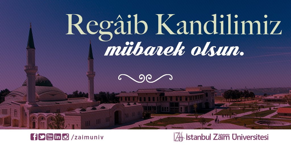 zaimuniv's tweet photo. Tüm İslam aleminin Regaib Kandili mübarek olsun. https://t.co/Ffiz8HAEdI