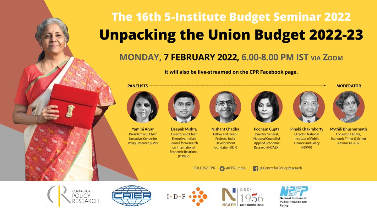 CPR_India's tweet photo. CPR, @ICRIER, @ncaer, @nipfp_org_in @IDF_INDIA invite you to:

The 16th 5-Institute Budget Seminar 2022: Unpacking the #UnionBudget2022
Feat. @AiyarYamini, Deepak Mishra, Nishant Chadha,  Poonam Gupta &amp; @pinakichakrbrty
 
🗓️7 Feb
⏰6PM via Zoom
Register, https://t.co/84vA66h4qn https://t.co/mf5d7WPbPp