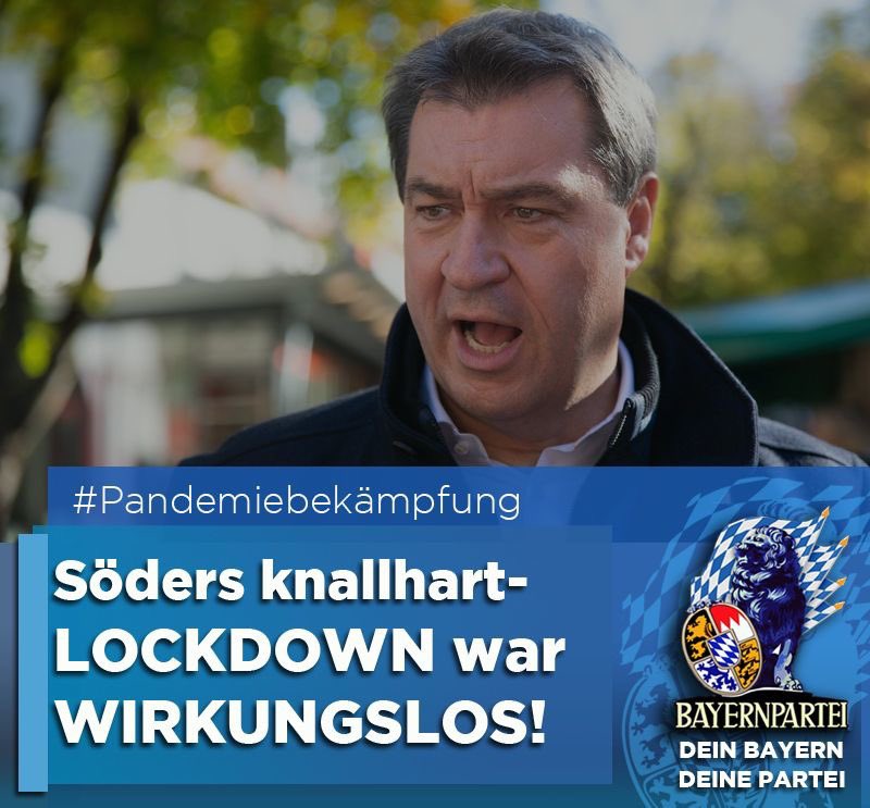 Bayernpartei's tweet photo. #Pandemiebekämpfung
Aktuelle Studie sagt:
Söders knallharte #Lockdown s waren völlig wirkungslos!
Wir finden @Markus_Soeder sollte die Verantwortung übernehmen, das kann nur #SoederRuecktritt bedeuten.
Wir wollen ein #Lockdownende und
#FREIHEITfürBAYERN ! https://t.co/YUpZ0HD2uy