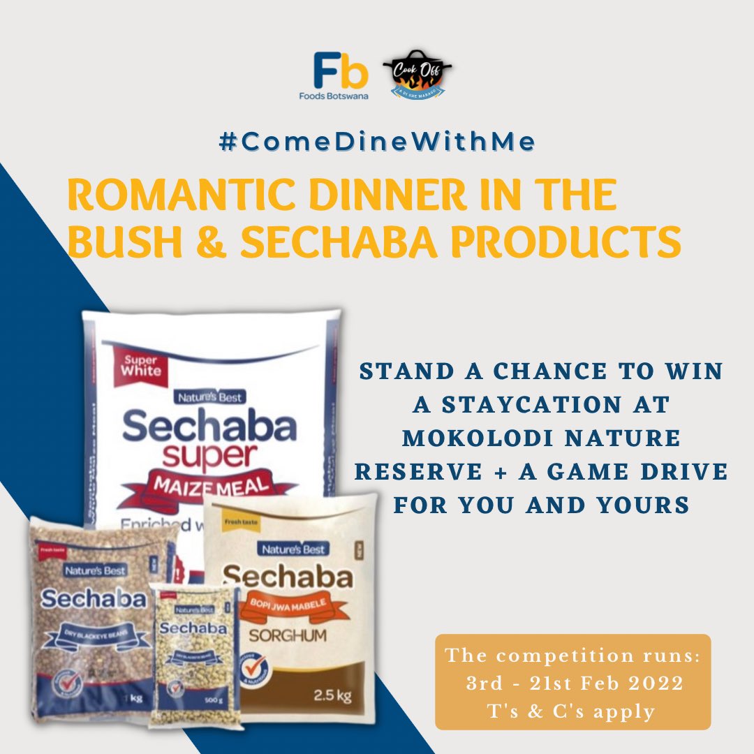 Cookoff Season 3! Make a meal that has any of <a href="/BotswanaFoods/">Foods Botswana</a>’ Sechaba products, share it with us using hashtag #ComeDineWithMe. We will have a poll on Sundays for WEEKLY entrants, and weekly winners will face it off on the FINAL poll for a weekend staycation at Mokolodi for 2 🥳