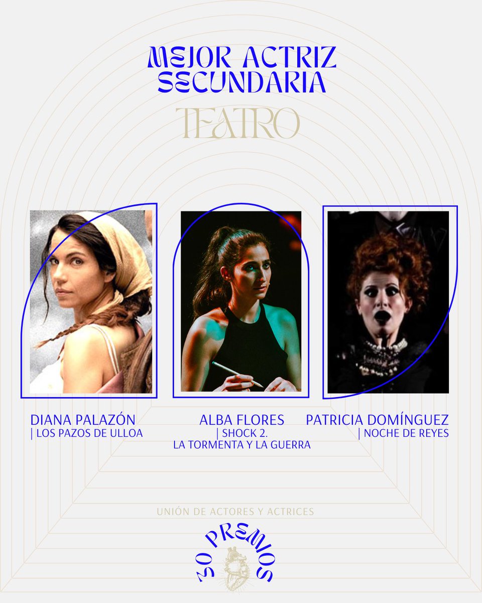 uniondeactores's tweet photo. Las nominadas de los #30PremiosUA a Mejor Actriz Secundaria en Teatro son Patricia Domínguez por ‘Noche de Reyes’, Alba Flores por ‘Shock 2 (La tormenta y la guerra)’ y Diana Palazón por ‘Los pazos de Ulloa’ | @DominguezPino @AlbaGlezVilla @DianaPalazon https://t.co/hREUc9zGVH