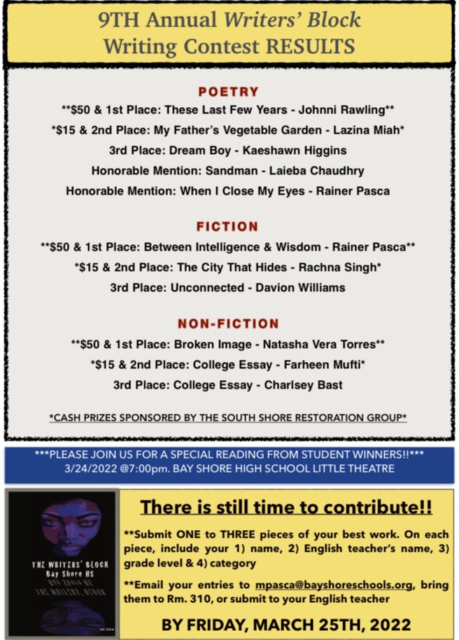 bshswriterblock's tweet photo. Congratulations to all winners &amp; placers! A celebratory reading will be held at @BayShoreHS on 3/24 @7pm. Additional writing &amp; art submissions to The Writers’ Block will be accepted until 3/25!! 🙌🏽🔥 @BayShoreSchools @BayShoreSD_ELA #writing #teenwriters #thewritersblock https://t.co/pBQGshnsNP