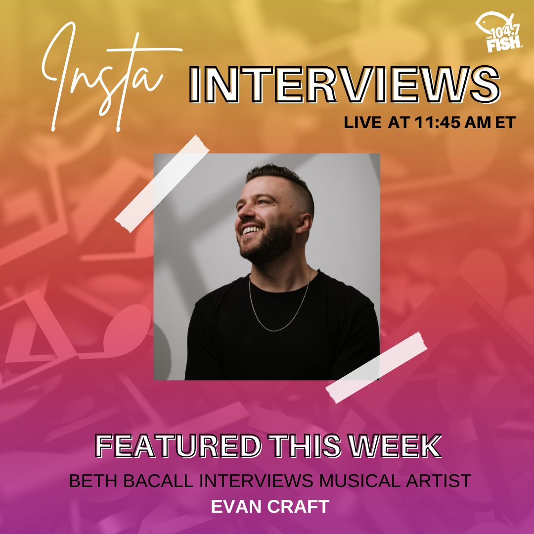 1047TheFish's tweet photo. Join @BethBacall on Instagram at 11:45 AM TODAY for an #InstaInterview with 2021 Dove Award Winner - @evancraft 🎶 ! https://t.co/hPJCN6ngzY