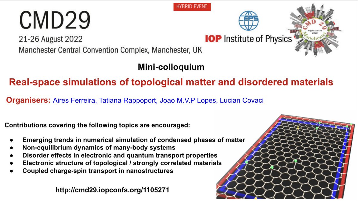 tgrappoport's tweet photo. CMD29, organised by EPS and IoP, will take place from 21-26 August in Manchester, UK. We are organising one of the bottom-up mini-colloquia on real space simulations in condensed matter. See you there! @CMD29IOP https://t.co/w28A0SMZAz https://t.co/8JMqB8HMMg