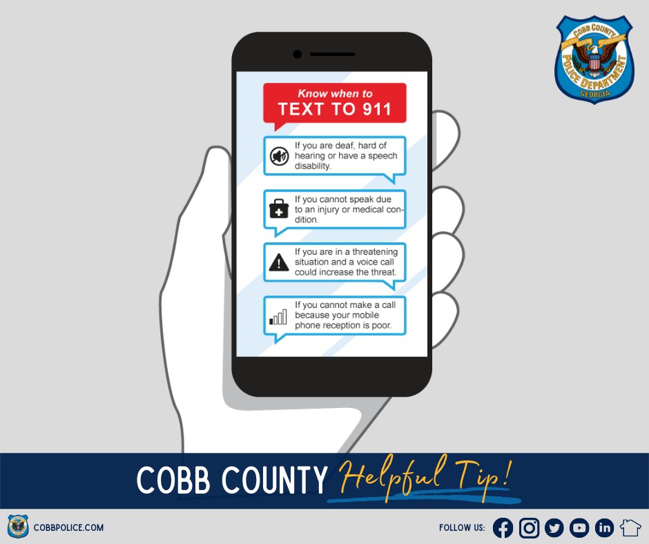 Did you know you can text 911?
Text-to-911 is intended to benefit people who may not be able to speak or hear in the event of an emergency. Please remember to keep text messages brief, not to send photos/video, or use group texts, abbreviations, or emojis
#CobbPD #HelpfulTip