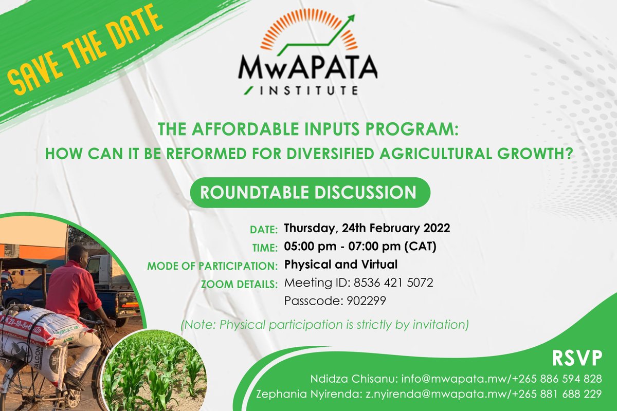 MwapataI's tweet photo. #SaveTheDate:  Your input and thoughts are critical! Please join this roundtable discussion to deliberate on possible #strategies, and reach a consensus on the potential #policyoptions for consideration by #policymakers on #Affordable #Inputs Program (#AIP). Make a date w/ us! https://t.co/6gpVhYrMLh