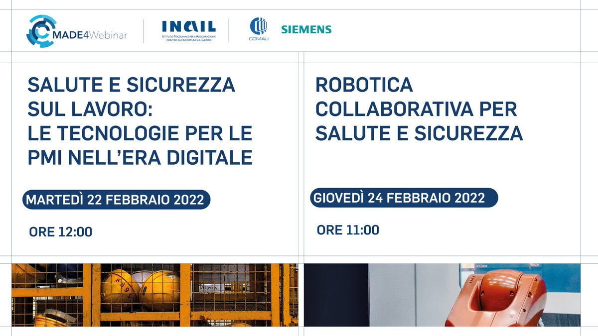 madecc40's tweet photo. #MADE4Webinar: Come è possibile limitare molti rischi per la salute e la sicurezza del lavoratore? Scoprilo nei prossimi appuntamenti in programma a febbraio, organizzati con @inail_gov, @comaugroup e @Siemens_Italia.
Registrati: https://t.co/uLTjOYif1J https://t.co/kKGLeGs0xz