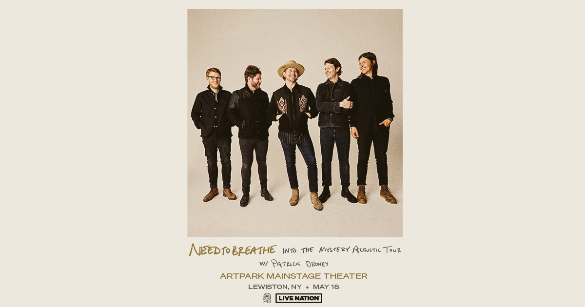Just Announced! <a href="/NEEDTOBREATHE/">NEEDTOBREATHE</a> w/ <a href="/PatrickDroney/">Patrick Droney</a> at Artpark on May 18! Reserved seats on sale Feb. 11 at 10AM. artpark.net