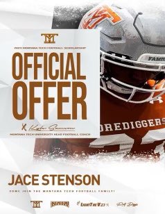 StensonJace's tweet image. After a great call with @CoachKyleSamson, I’m excited to announce that I have received an official offer to play at Montana Tech. @MonTechFootball 
#Family #CountOnMe #LightTheV23