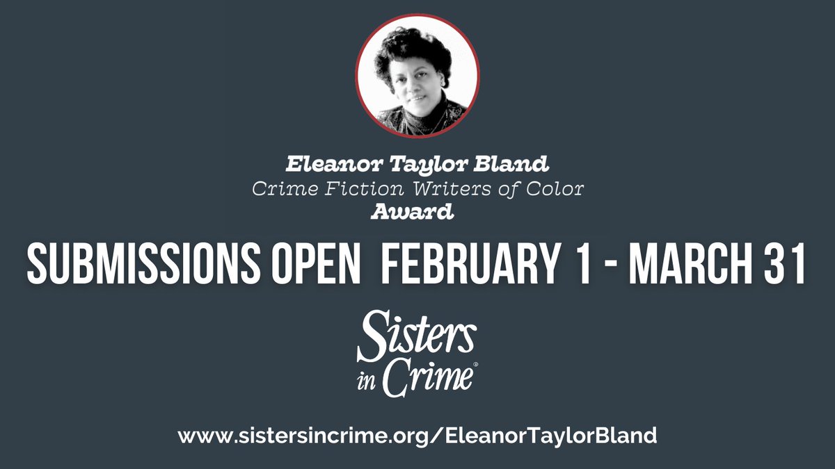 CRIME FICTION WRITERS OF COLOR, THIS IS FOR YOU!

Submissions are open NOW for #SinC's Eleanor Taylor Bland Award.
Interested? Learn more in this <a href="/MysteryTribune/">Mystery Tribune</a> post:
mysterytribune.com/sisters-in-cri…