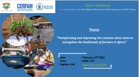 CERFAM_4_Africa's tweet photo. #savethedate 
CERFAM, @WFP Reg. Bur. of #Joburg  &amp; @PamCongo 
 invite you to a joint webinar on the theme: Transforming and improving the cassava value chain to strengthen the livelihoods of farmers in #Africa .
🗓️: Feb. 10
⏲️: 9 am UTC
Register here 👉 https://t.co/tuyD255k8K https://t.co/oMKTIpSLjU
