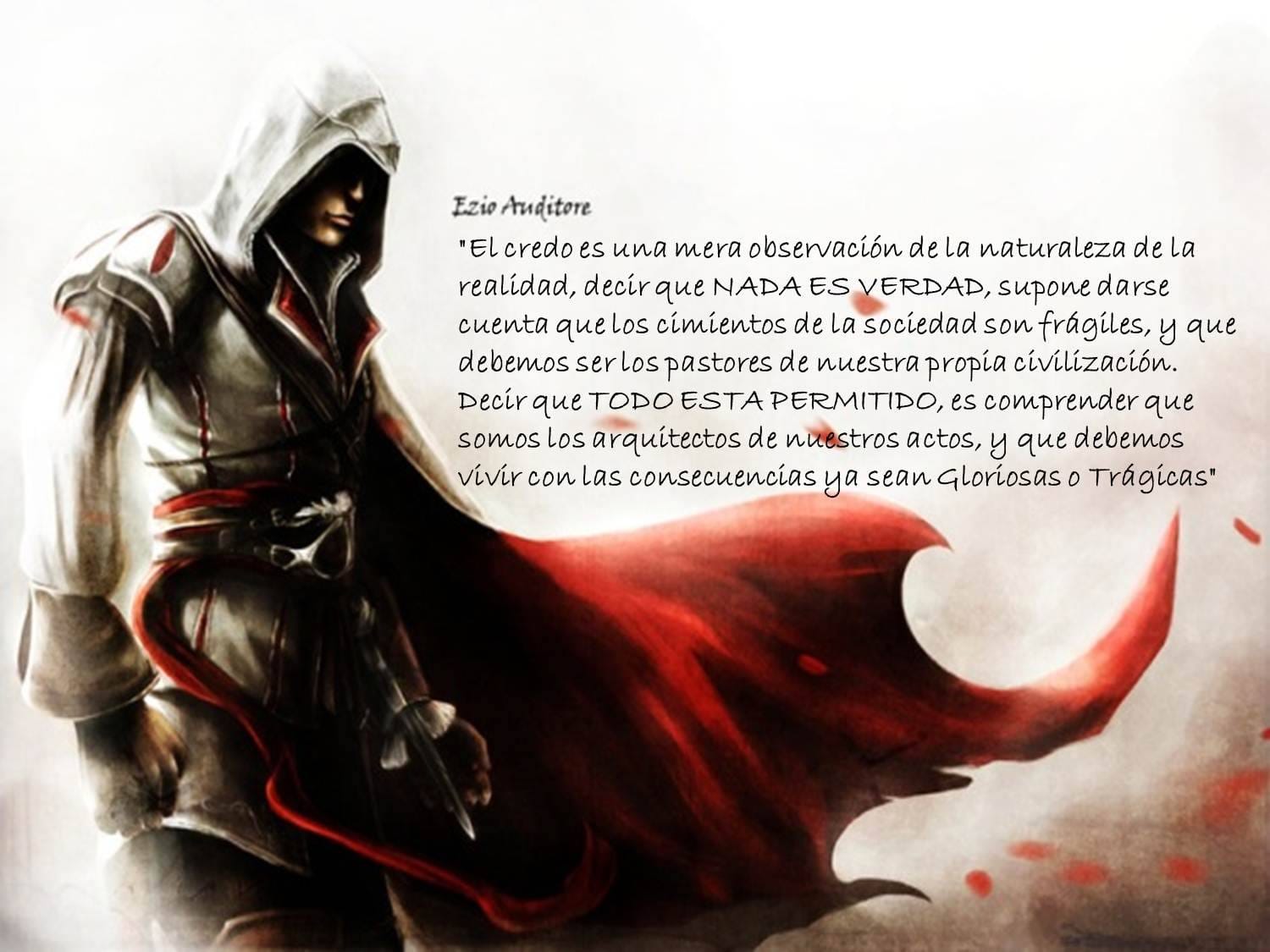 Ezio Auditore Quote: “Nada es verdad, todo esta permitido.”