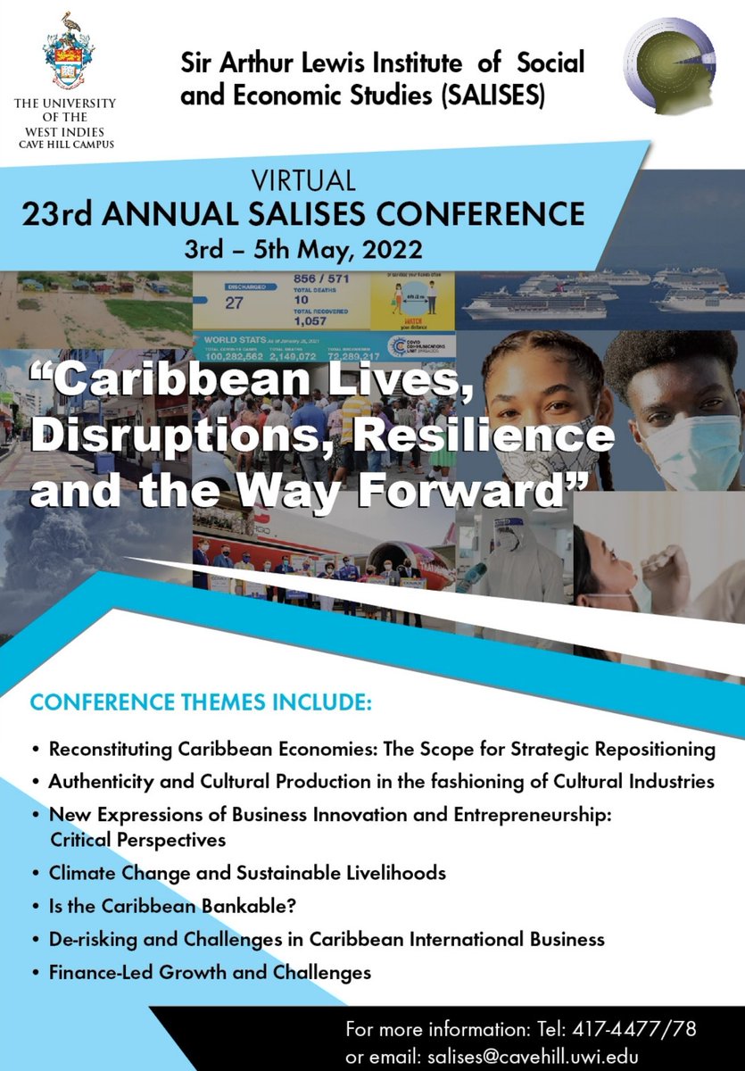 The 23rd Annual SALISES Conference (Virtual) will be held May 3-5, 2022 under the theme "Caribbean Lives, Disruptions, Resilience and the Way Forward."