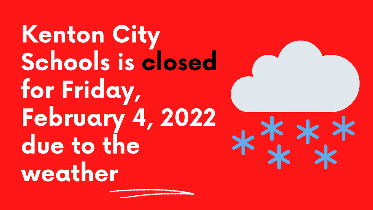 kcsalerts's tweet photo. Kenton City Schools is closed for Friday, February 4, 2022 due to the weather.

#InquireDreamExcel https://t.co/RqGJTkGUnJ