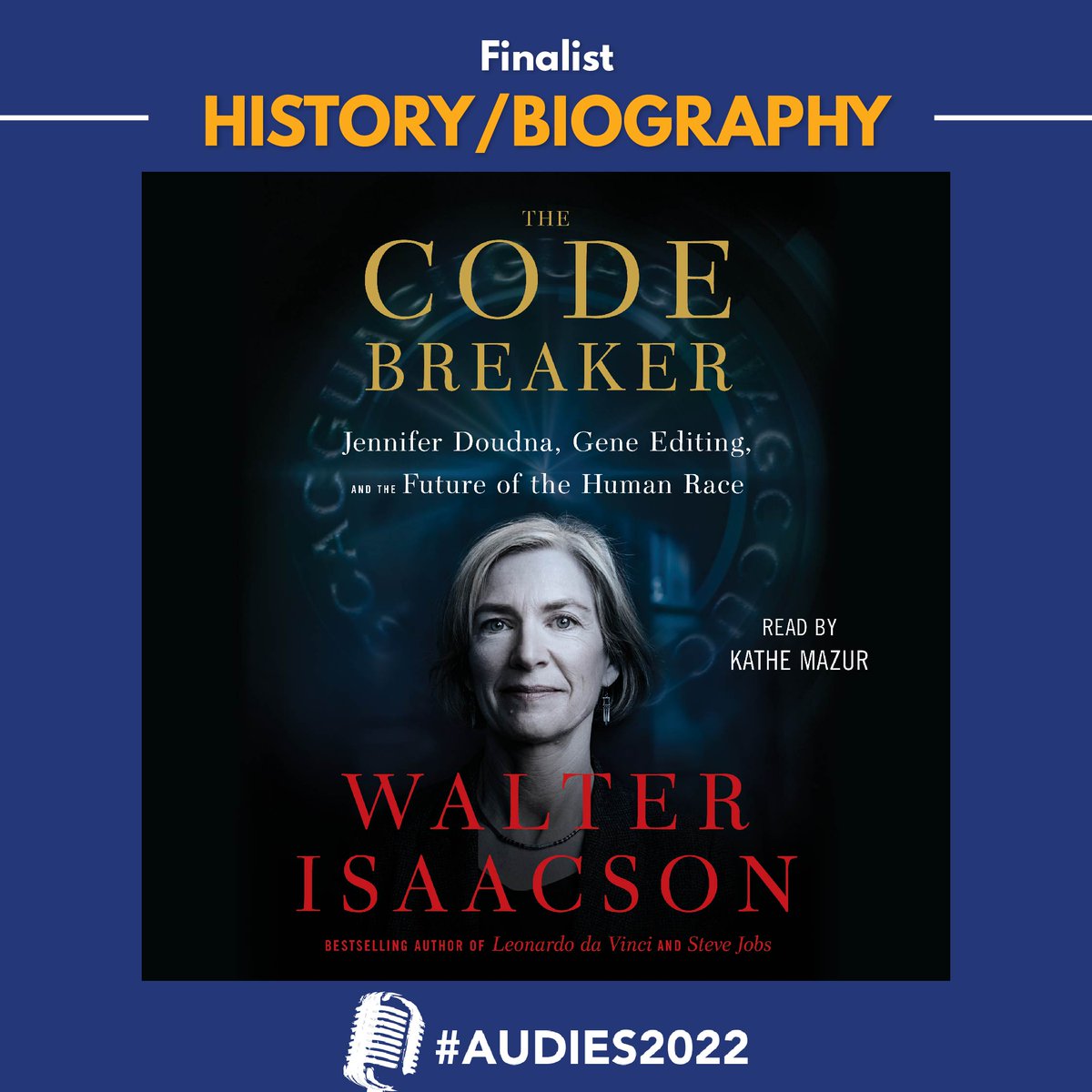 SimonAudio's tweet image. We&apos;re excited to announce that #TheCodeBreaker by @WalterIsaacson, read by @KatheMazur with the author, is an #Audies2022 finalist for best History/Biography! See who wins by watching the awards on March 4th at 9pm ET: bit.ly/3GzkgB3 CC: @Audiobooks @SimonBooks