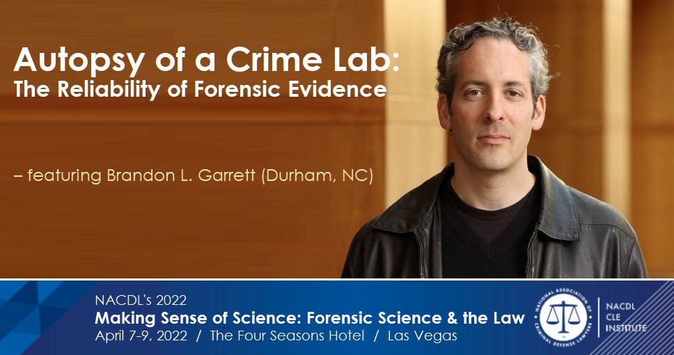 "Autopsy of a Crime Lab: The Reliability of Forensic Evidence" featuring <a href="/brandonlgarrett/">Brandon Garrett</a> at the 
<a href="/NACDL/">NACDL</a> #NACDLForensics Forensic Science &amp; the Law Seminar in Las Vegas. <a href="/CACJNews/">CACJ</a>
 
MORE INFO: nacdl.org/ForensicScience