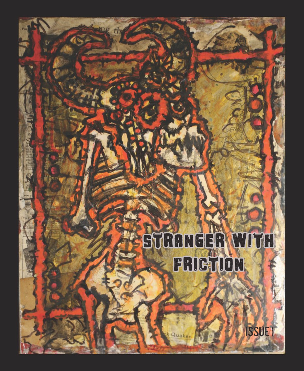 holyrooster's tweet photo. Heads up, February 8th is the deadline to get a story into issue 5 of #StrangerWithFriction . We’re open to all types of horror fiction, also non-fic articles in horror movies, outsider lit, and punk rock. https://t.co/yTkq3jHXFW