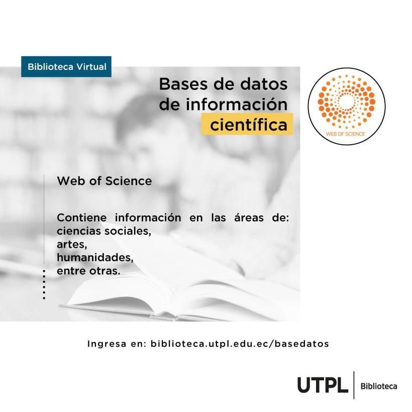 BibliotecaUTPL's tweet photo. #TomaNotaUTPL | En Web of Science encuentra información bibliográfica 💻 en las diferentes áreas de conocimiento y descarga documentos de alto nivel académico y científico: ⏹ https://t.co/LgnfpKqrgy https://t.co/DaRhOZIDmL