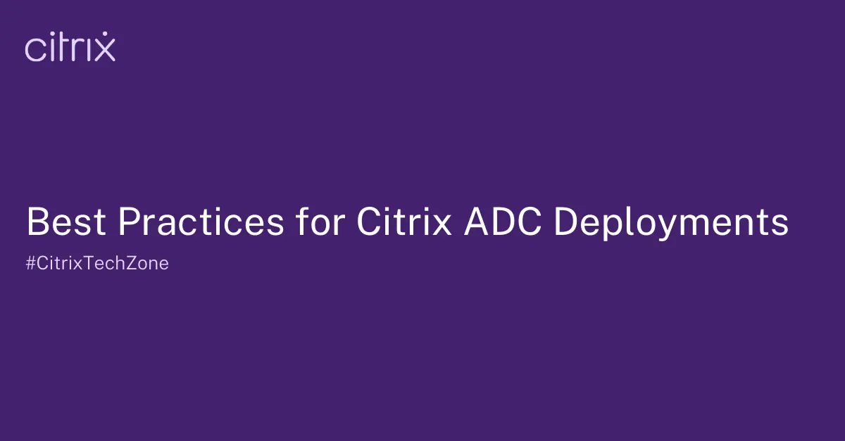 citrix's tweet image. New to #CitrixADC? We have a handful of deployment best practices to help you get started on the right foot. buff.ly/3g3vWBe #CitrixTechZone