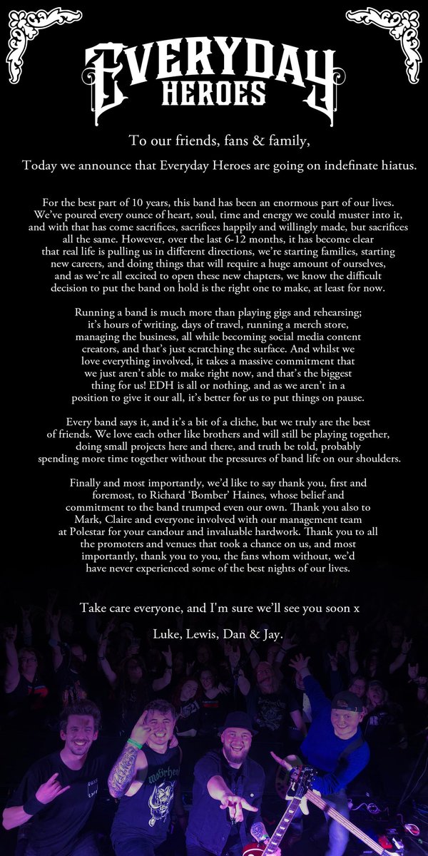 A statement from the band 🖤

To our friends, fans and family, today we announce that Everyday Heroes are going on an indefinite hiatus. 

Please see the picture for details ⬇️