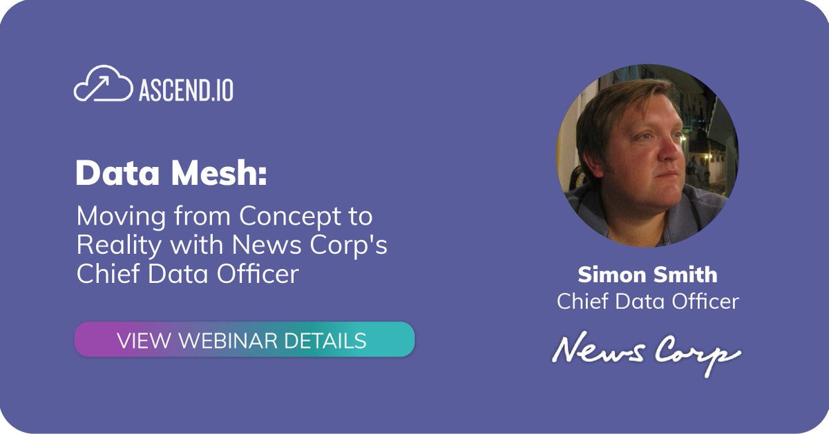 ascend_io's tweet photo. What does a successful #datamesh deployment look like? In our upcoming webinar, Simon Smith, News Corp’s Chief Data Officer, will dive into his journey building a data mesh. Join the conversation here: https://t.co/cJT4odKiAk https://t.co/idwfB9eKMH