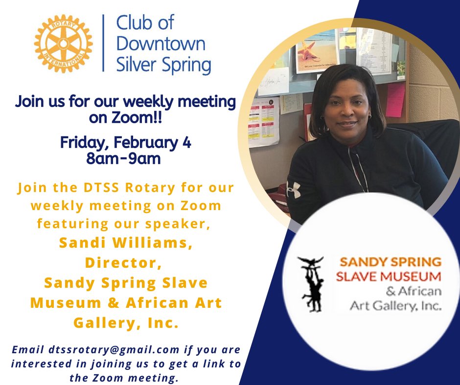 Join us for our weekly meeting tomorrow at 8am on Zoom with our speaker Sandi Williams from the Sandy Spring Slave Museum. 

#dtssrotary #district7620 #rotaryinternational #silverspring #serviceaboveself