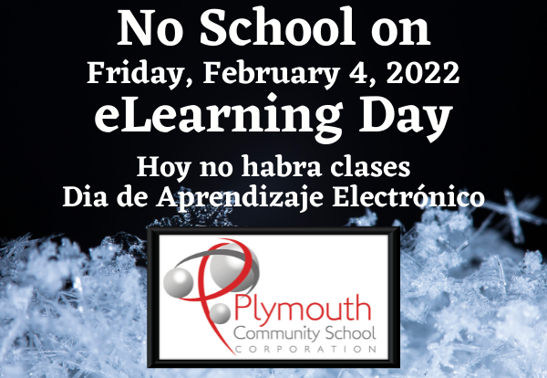 schlofinquiry's tweet photo. Plymouth Community School Corporation will be having an eLearning Day on Friday, February 4, 2022. Students can find eLearning assignments on the eLearning hub at 9 a.m. by visiting: https://t.co/IauUUygjqX. https://t.co/beFlouDSvl
