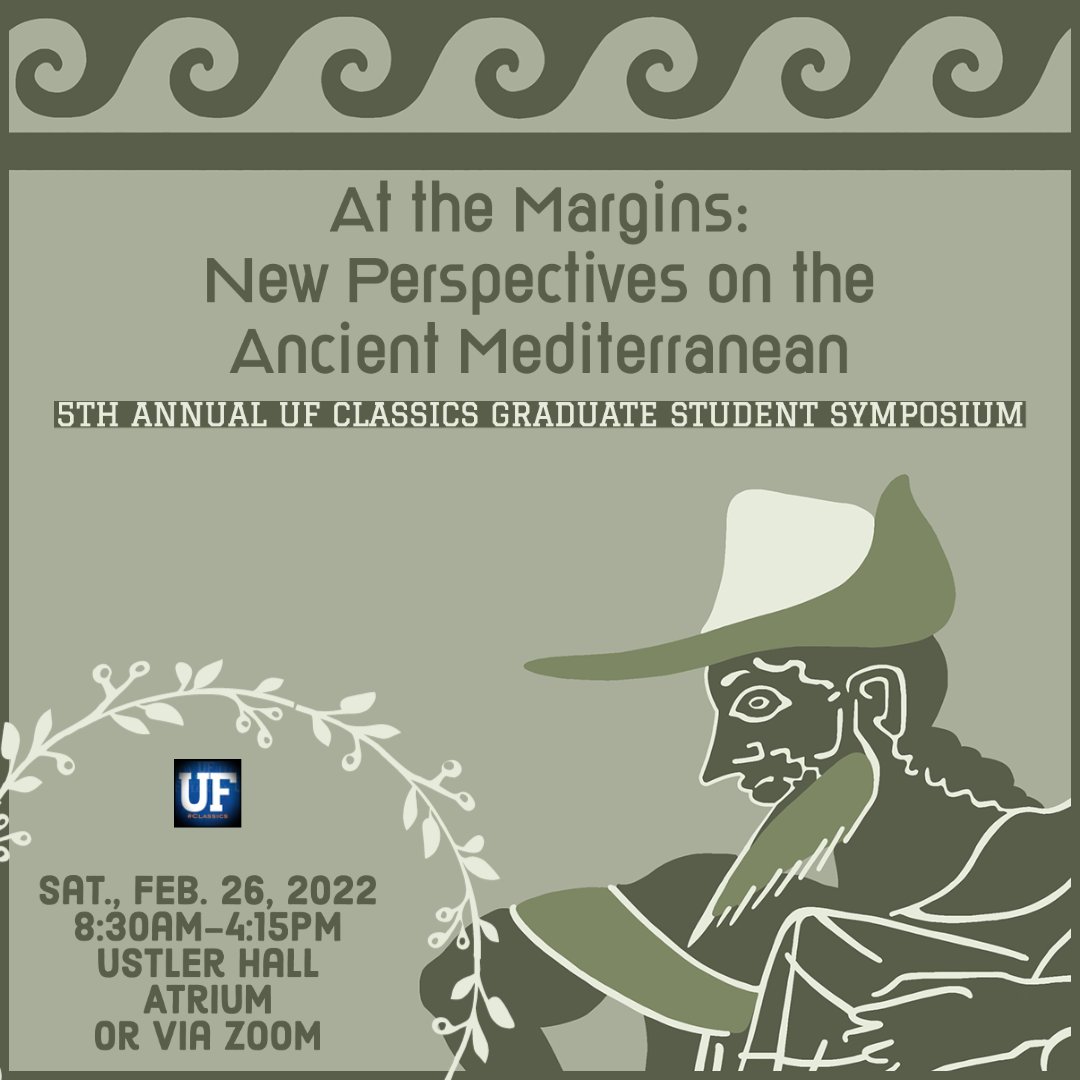 Registration is now open for "At the Margins: New Perspectives on the Ancient Mediterranean," the 5th annual University of Florida Classics Graduate Student Symposium! Find the link here: forms.office.com/r/aHmdvHtmmr (1/3)