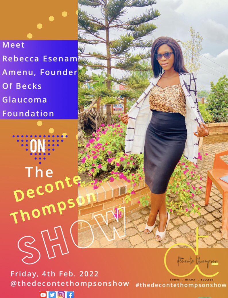 DeconteThompson's tweet photo. Meet Rebecca Esenam Amenu, founder of the Becks Glaucoma Foundation; a phenomenal young lady making strides where humanity is concerned.

 #thedecontethompsonshow #decontethompsonshow  #pacesetters #decontethompsonakligo #decontethompson #impact #strive #achieve #dontgiveup https://t.co/MuNBsXCbyH