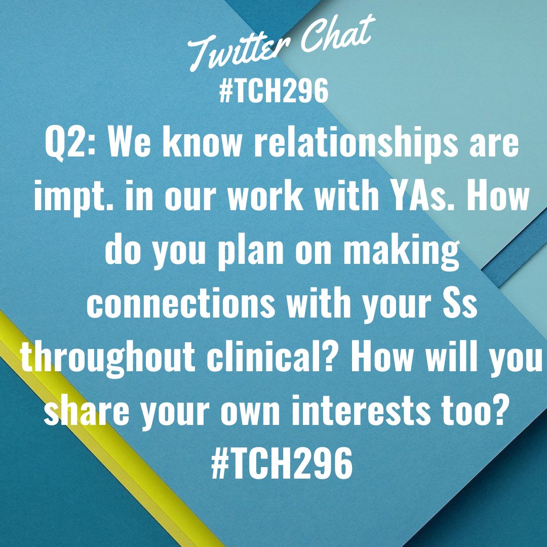 ramullen7's tweet photo. Q2: We know relationships are impt. in our work with YAs. How do you plan on making connections with your Ss throughout clinical? How will you share your own interests too? #TCH296 https://t.co/yvVhmsDBpn