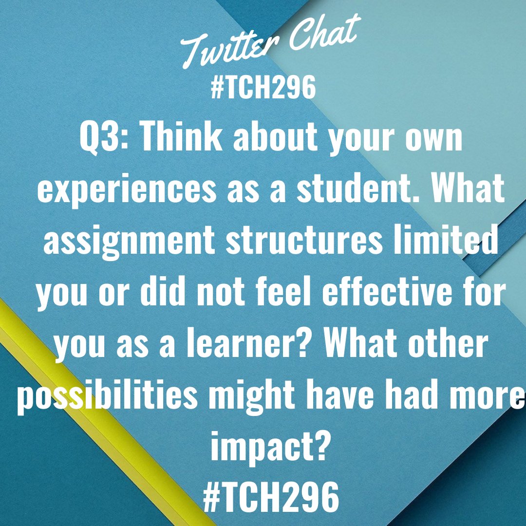 ramullen7's tweet photo. Q3: Think about your own experiences as a student. What assignment structures limited you or did not feel effective for you as a learner? What other possibilities might have had more impact? #TCH296 https://t.co/NNMS0nYMm9