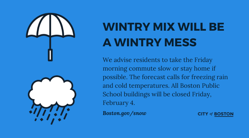 CityOfBoston's tweet photo. Expect slippery conditions tomorrow morning, as we are preparing for a wintry mix of sleet, freezing rain, and dropping temperatures. All Boston Public School buildings will be closed Friday, February 4. https://t.co/DENq51969L