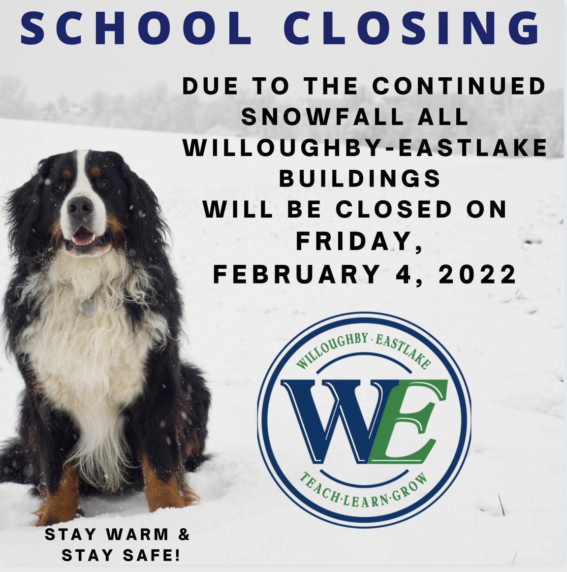 Due to the winter storm and continued heavy snowfall all Willoughby-Eastlake City School buildings will be closed on Friday February 4th, 2022. 

Stay safe and stay warm.  #WESCHOOLS