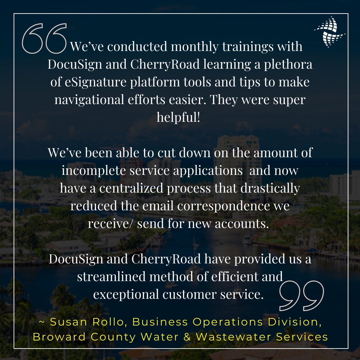 Some client love from Broward County for our #DocuSign #eSignature services. We are glad we could help you succeed. Thank you for trusting us.