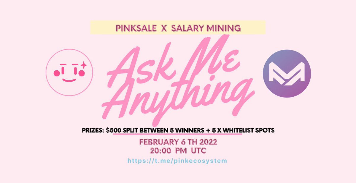 pinkecosystem's tweet photo. 🔥 Upcoming Salary Mining AMA!

✅ Event: Salary Mining voice AMA
✅ Where: https://t.co/huKyZIEQ9H
✅ When: 6th February 20:00PM UTC
✅ Prize: $500 split between 5 winners + 5 x whitelist spots

👉 TG: https://t.co/LoMLNo8JAR

👉 Web: https://t.co/SWR6ysMMqF

#IDO #SalaryMining https://t.co/0oXbYKcpvT