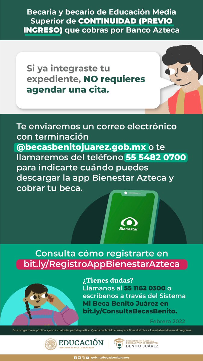 Becaria y becario de Educación #MediaSuperior👩‍🎓👨‍🎓 de CONTINUIDAD

¿Cobras por #BancoAzteca y ya integraste tu expediente? NO necesitas agendar CITA

Te contactaremos por correo @becasbenitojuarez.gob.mx o teléfono 55 5482 0700 para indicarte que descargues la app #BienestarAzteca