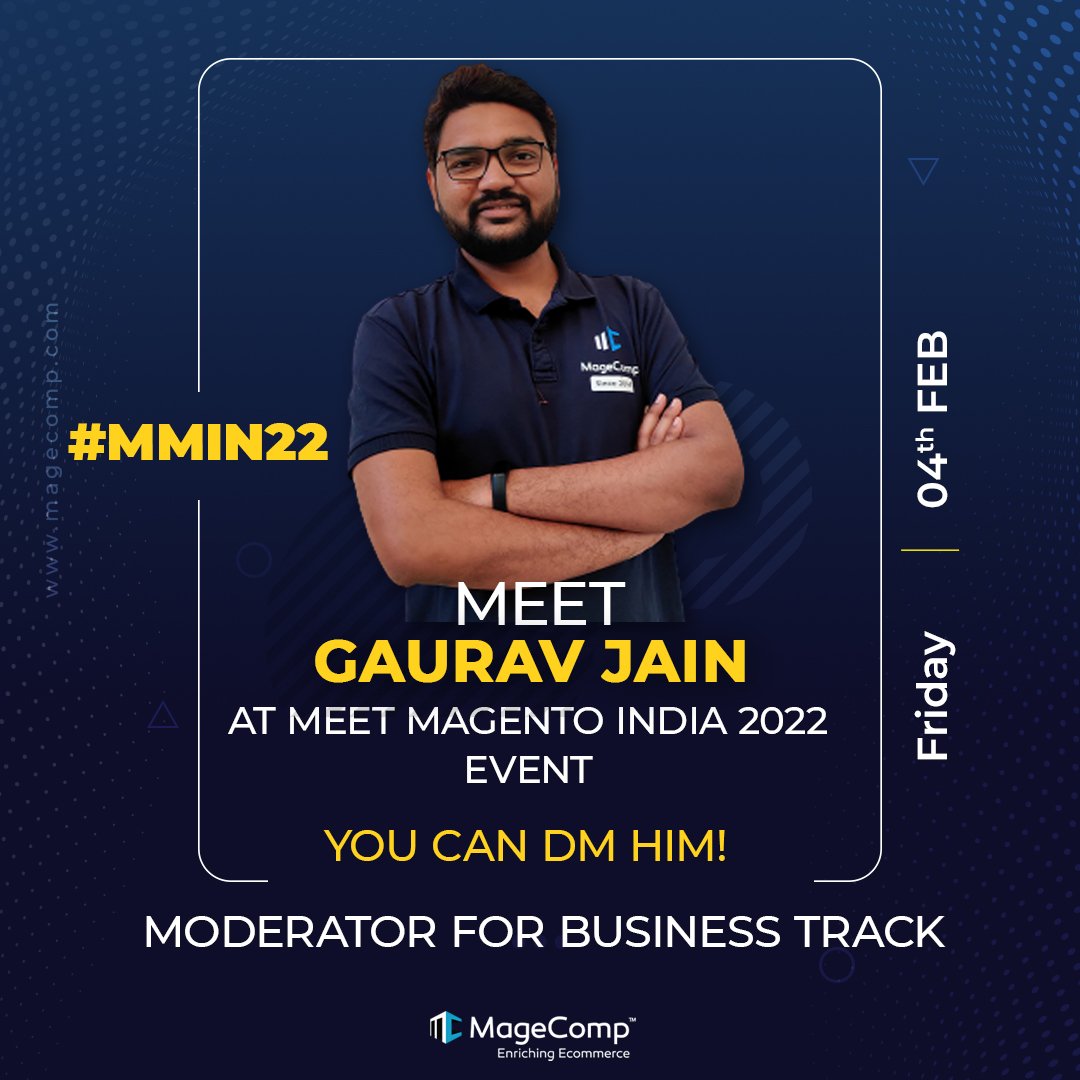 theMageComp's tweet image. Get Connected with Gaurav Jain (Moderator for Business Track at Meet Magento India 2022)

#magecomp #MMIN22 #event