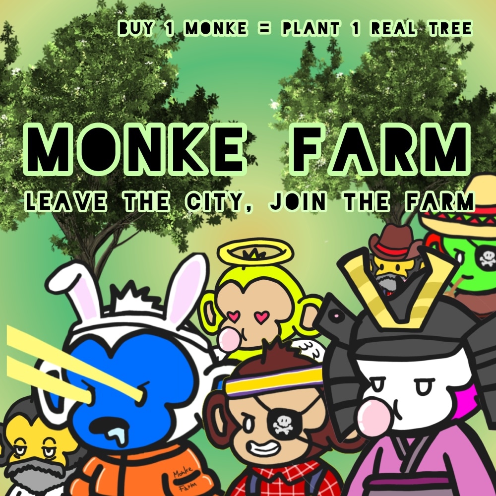Monke Farm is a big family with a good purpose, to save the Nature! 
Each NFT farmers allows you to take part in planting a REAL tree.

Leave the city, join the Farm!

opensea.io/collection/mon…

999 already minted, go buy one, only .005 ETH to plant a real tree. 

#openseaart