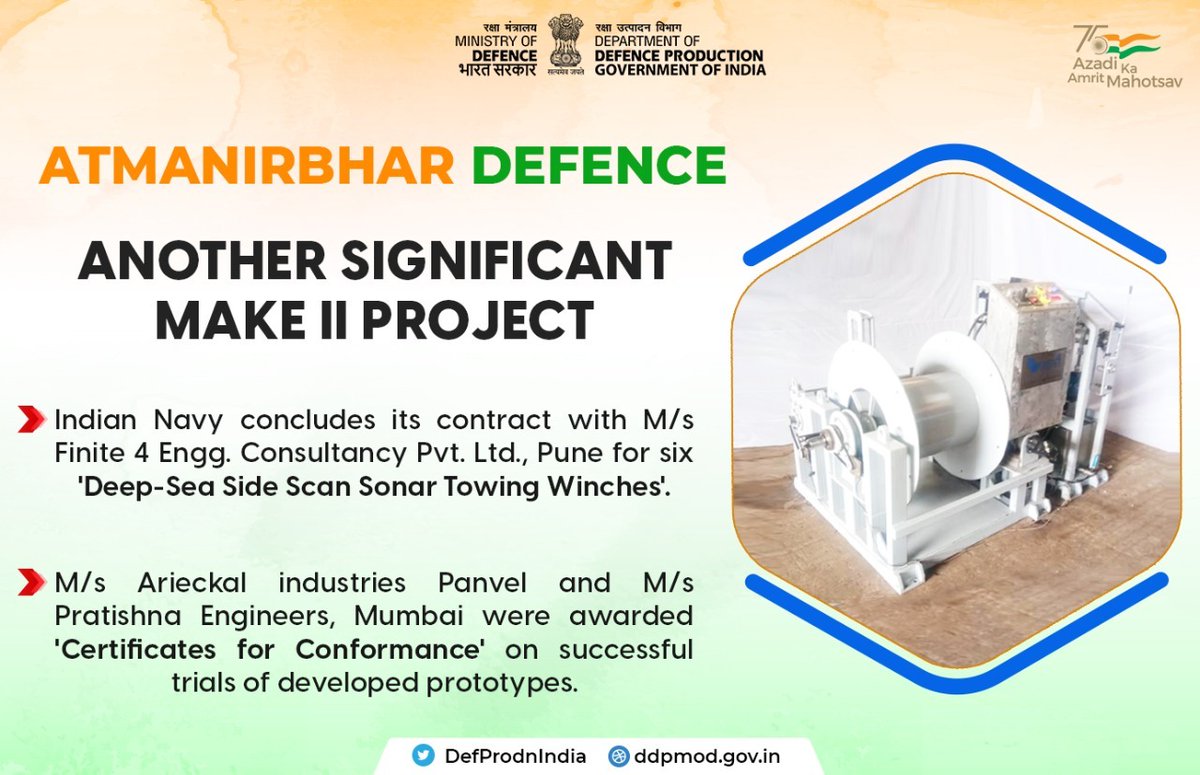 DefProdnIndia's tweet photo. #AtmanirbharDefence
Another significant #MakeII Project
#IndianNavy concludes contract with M/s Finite 4 Engg.Consultancy Pvt Ltd,for 6 'Deep-Sea Side Scan Sonar Towing Winches' 02 MSMEs have been awarded 'Certificates for Conformance' on successful trials of developed prototypes https://t.co/91iPR31G8q